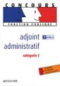 Adjoint administratif : Cat&eacute;gorie C