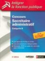 Concours Secr&eacute;taire administratif : Cat&eacute;gorie B