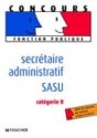 Secr&eacute;taire administratif SASU : Cat&eacute;gorie B